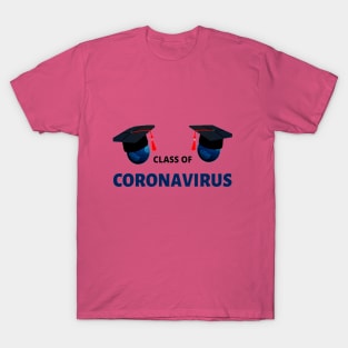 Class Of Coronavirus T-Shirt